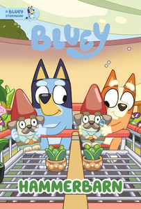Hammerbarn: A Bluey Storybook - (Hardback or Cased Book) Hammerbarn: A Bluey Storybook - (Hardback or Cased Book)