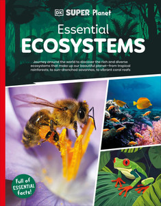 DK Super Planet Essential Ecosystems - (Hardback or Cased Book)