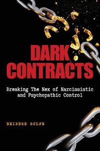 Dark Contracts Breaking the Nex of Narcissistic and Psychopathic Control