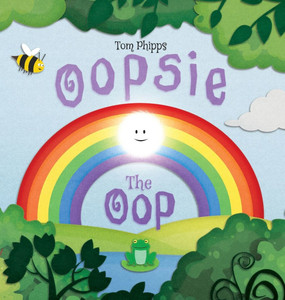 Oopsie the Oop: A Beautifully-illustrated Story About Finding Your Place in the World - (Hardback or Cased Book) Oopsie the Oop: A Beautifully-illustrated Story About Finding Your Place in the World - (Hardback or Cased Book)