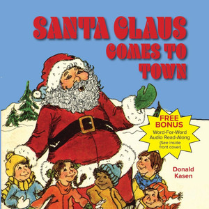 Santa Claus Comes to Town Santa Claus Comes to Town