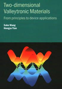 Two-Dimensional Valleytronic Materials: From Principles to Device Applications - (Hardback or Cased Book)