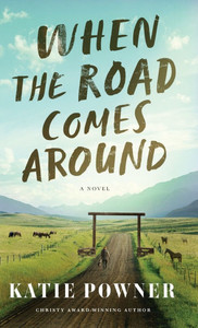 When the Road Comes Around When the Road Comes Around