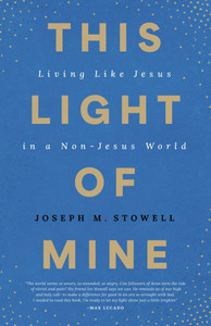 This Light of Mine: Living Like Jesus in a Non-Jesus World