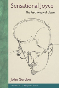 Sensational Joyce: The Psychology of Ulysses