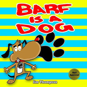 Barf Is A Dog