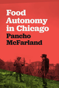 Food Autonomy in Chicago - (Paperback or Softback) Food Autonomy in Chicago - (Paperback or Softback)