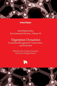 Vegetation Dynamics - Ecosystem Management, Conservation, and Protection: Ecosystem Management, Conservation, and Protection