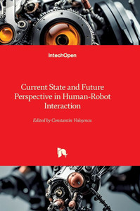 Current State and Future Perspective in Human-Robot Interaction Current State and Future Perspective in Human-Robot Interaction