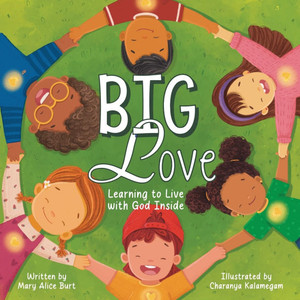Big Love: Learning to Live with God Inside - (Paperback or Softback) Big Love: Learning to Live with God Inside - (Paperback or Softback)