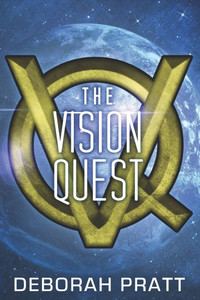 The Vision Quest: Book 1 of the Vision Quest The Vision Quest: Book 1 of the Vision Quest
