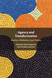 Agency and Transformation