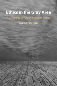 Ethics in the Gray Area