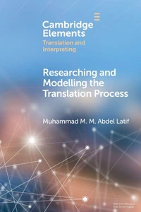 Researching and Modelling the Translation Process - (Paperback or Softback)