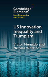 U.S. Innovation Inequality and Trumpism - (Hardback or Cased Book)