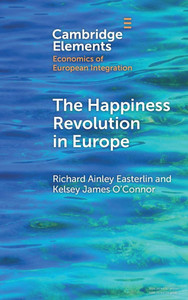 The Happiness Revolution in Europe - (Hardback or Cased Book)