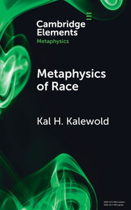 Metaphysics of Race - (Hardback or Cased Book) Metaphysics of Race - (Hardback or Cased Book)