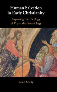 Human Salvation in Early Christianity Human Salvation in Early Christianity