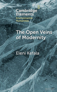 The Open Veins of Modernity - (Hardback or Cased Book) The Open Veins of Modernity - (Hardback or Cased Book)