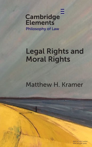 Legal Rights and Moral Rights - (Hardback or Cased Book)
