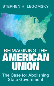 Reimagining the American Union - (Hardback or Cased Book)