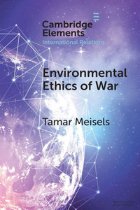Environmental Ethics of War - (Paperback or Softback) Environmental Ethics of War - (Paperback or Softback)