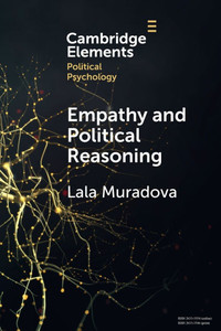 Empathy and Political Reasoning - (Paperback or Softback) Empathy and Political Reasoning - (Paperback or Softback)