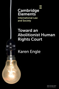 Toward an Abolitionist Human Rights Court - (Paperback or Softback)