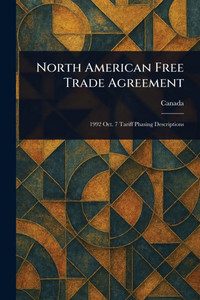North American Free Trade Agreement - (Paperback or Softback) North American Free Trade Agreement - (Paperback or Softback)