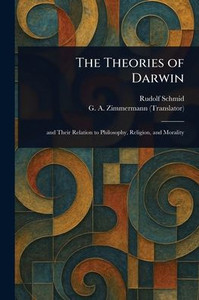 The Theories of Darwin - (Paperback or Softback) The Theories of Darwin - (Paperback or Softback)
