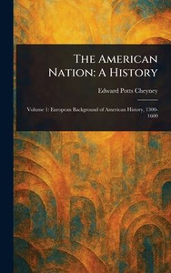 The American Nation: A History - (Hardback or Cased Book) The American Nation: A History - (Hardback or Cased Book)