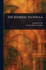 The Journal to Stella - (Paperback or Softback) The Journal to Stella - (Paperback or Softback)
