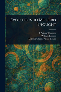 Evolution in Modern Thought - (Paperback or Softback) Evolution in Modern Thought - (Paperback or Softback)