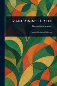 Maintaining Health - 9781022946538 Maintaining Health - 9781022946538