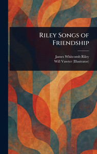 Riley Songs of Friendship - (Hardback or Cased Book)