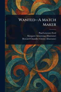 Wanted-A Match Maker - 9781022971059 Wanted-A Match Maker - 9781022971059