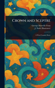 Crown and Sceptre - (Hardback or Cased Book)