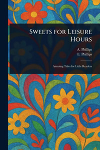 Sweets for Leisure Hours