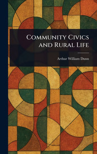 Community Civics and Rural Life - (Hardback or Cased Book)