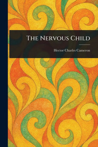 The Nervous Child - (Paperback or Softback)