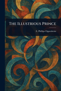 The Illustrious Prince - (Paperback or Softback)