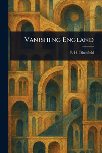 Vanishing England - (Paperback or Softback) Vanishing England - (Paperback or Softback)