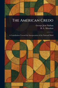The American Credo - (Paperback or Softback)