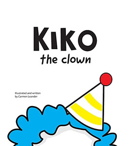 Kiko The Clown Kiko The Clown