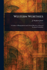 Western Worthies - (Paperback or Softback)