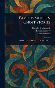 Famous Modern Ghost Stories - (Hardback or Cased Book)