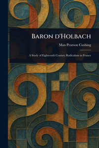 Baron D'Holbach - (Paperback or Softback) Baron D'Holbach - (Paperback or Softback)