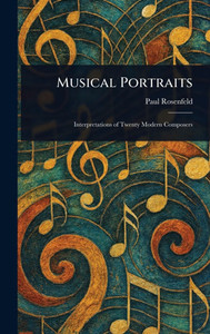 Musical Portraits - (Hardback or Cased Book) Musical Portraits - (Hardback or Cased Book)
