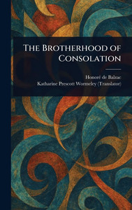 The Brotherhood of Consolation - (Hardback or Cased Book)