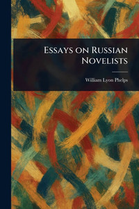 Essays on Russian Novelists - (Paperback or Softback) Essays on Russian Novelists - (Paperback or Softback)